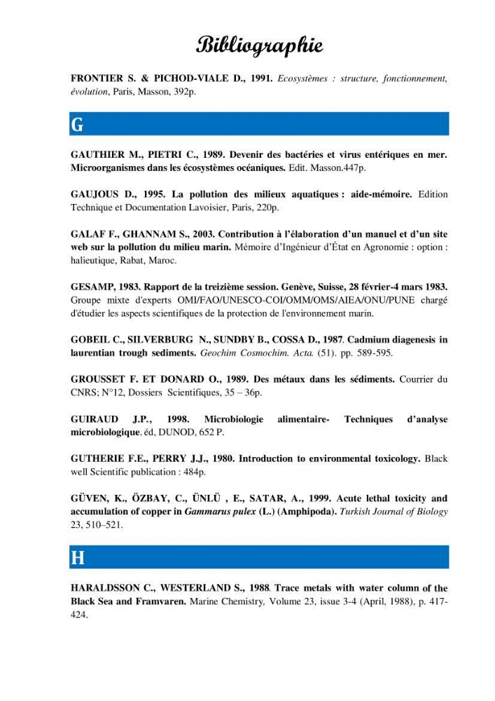 Evaluation de la qualité du mileu marin dans la baie d\'el djamila en vue de la mise en place d\'un réseau de surveillance