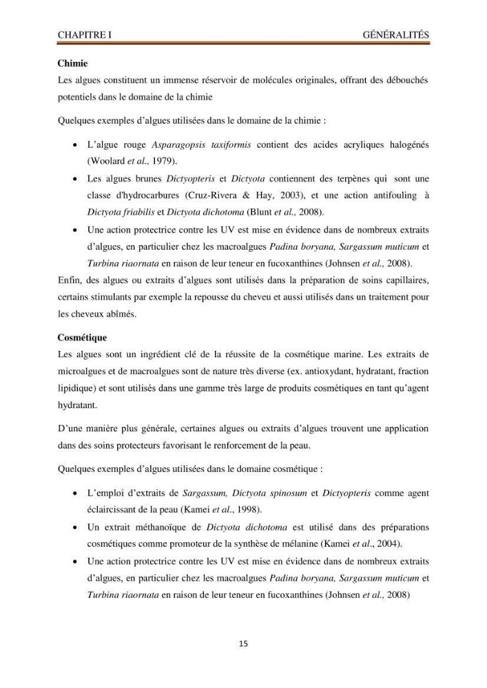 Recherche de quelques espèces algales de la co^te algérienne aux possibilités biotechnologiques