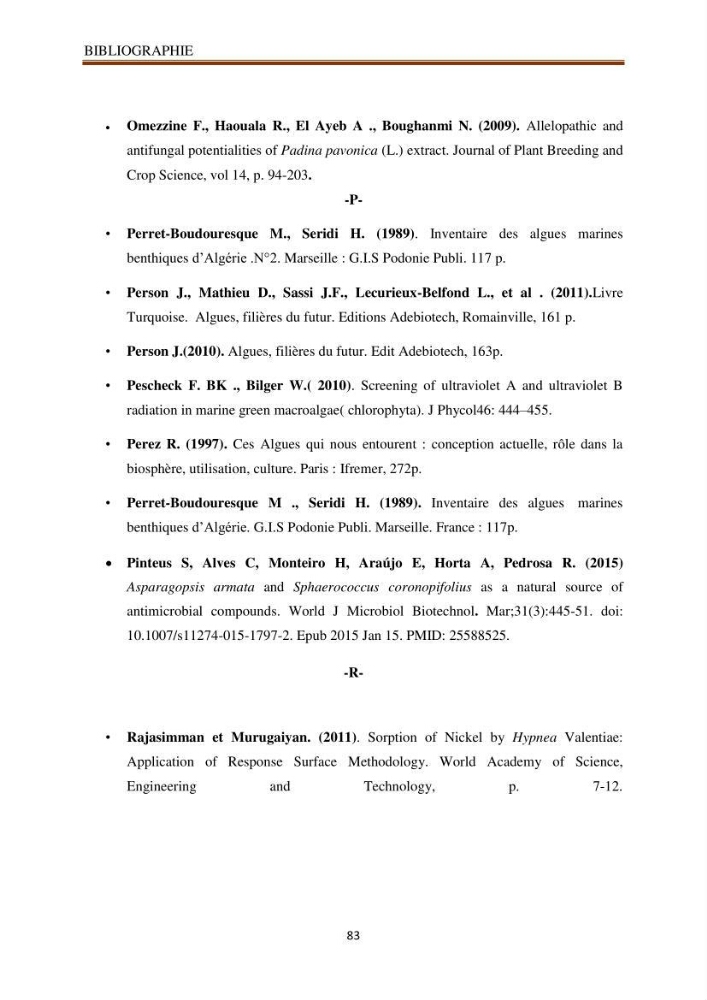 Recherche de quelques espèces algales de la co^te algérienne aux possibilités biotechnologiques