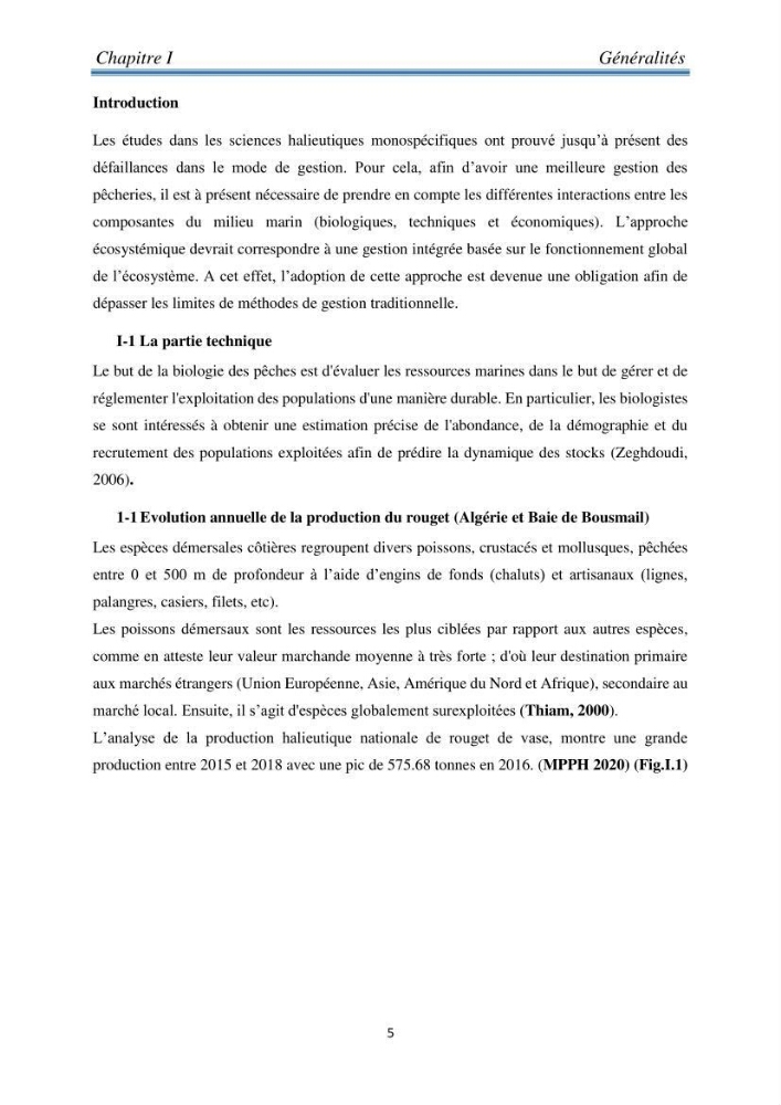 Contribution à l’étude bioéconomique de la pêche chalutière cas de rouget de vase ( Mullus barbatus) de la région centre du bassin Algérien