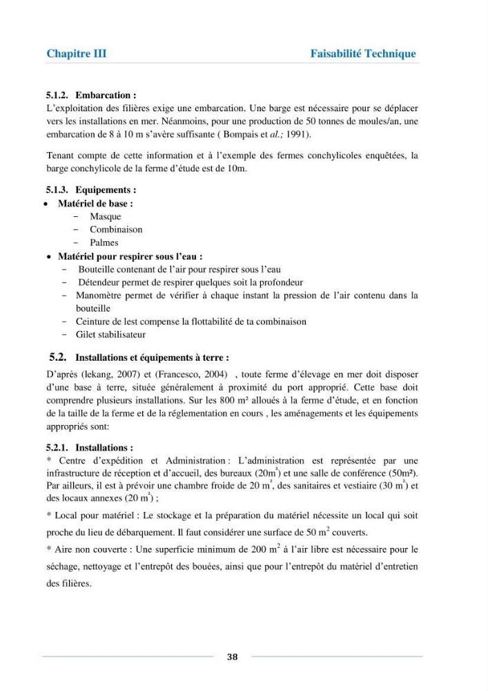 Etude de faisabilité technico-économique d’une ferme conchylicole (Mytilus galloprovincialis (Lamarck, 1819):