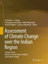 Assessment of climate change over the indian region: a repport of the ministry of earth sciences ( MOES), government of India
