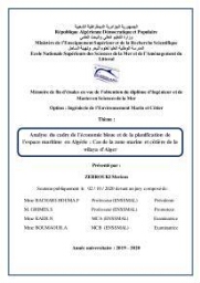 Analyse du cadre de l'économie bleue et de la planification de l'espace maritime en Algérie: cas de la zone marine et côtière de la wilaya d'Alger