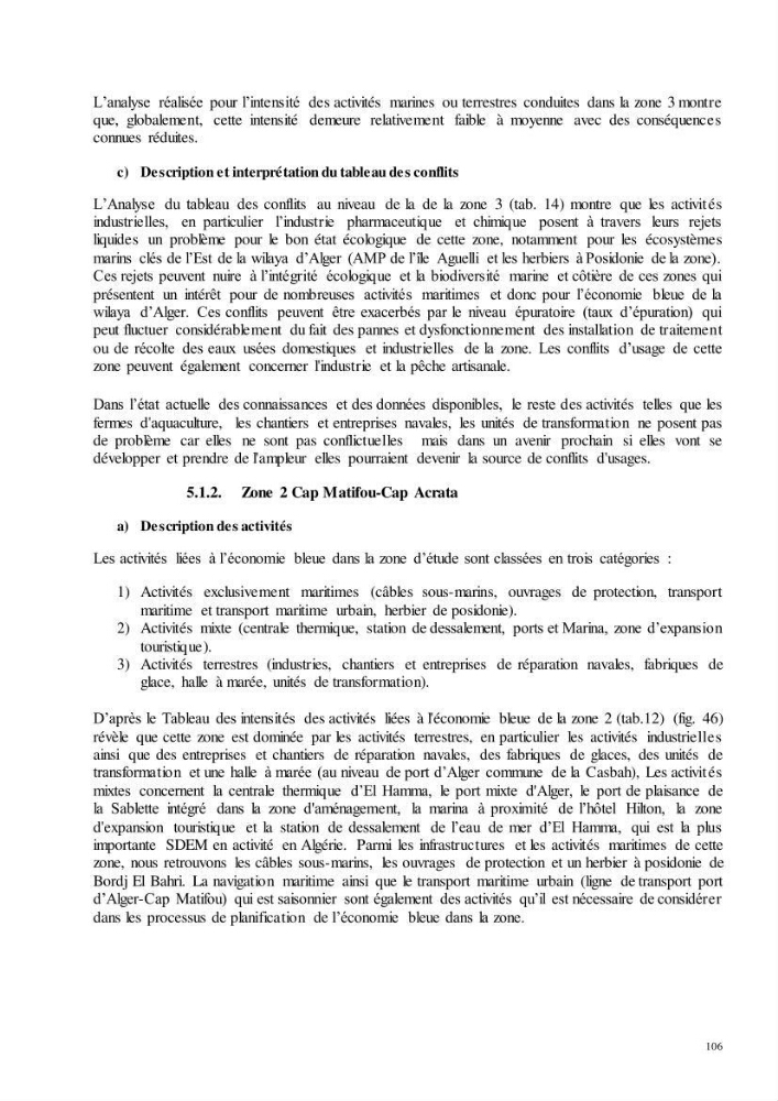 Analyse du cadre de l\'économie bleue et de la planification de l\'espace maritime en Algérie: cas de la zone marine et côtière de la wilaya d\'Alger