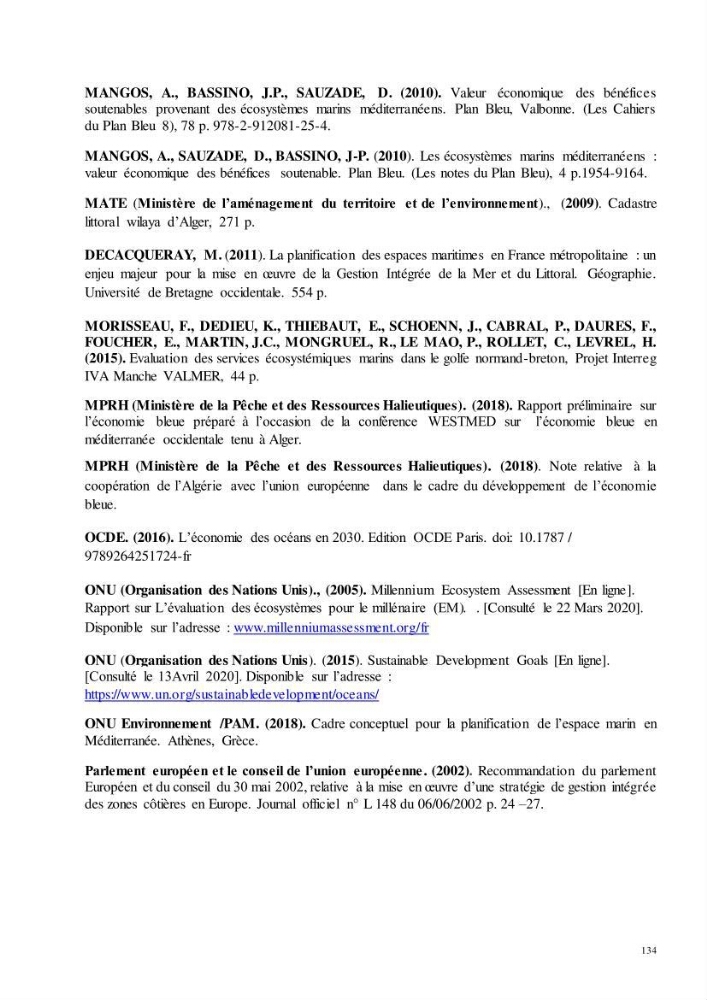 Analyse du cadre de l\'économie bleue et de la planification de l\'espace maritime en Algérie: cas de la zone marine et côtière de la wilaya d\'Alger