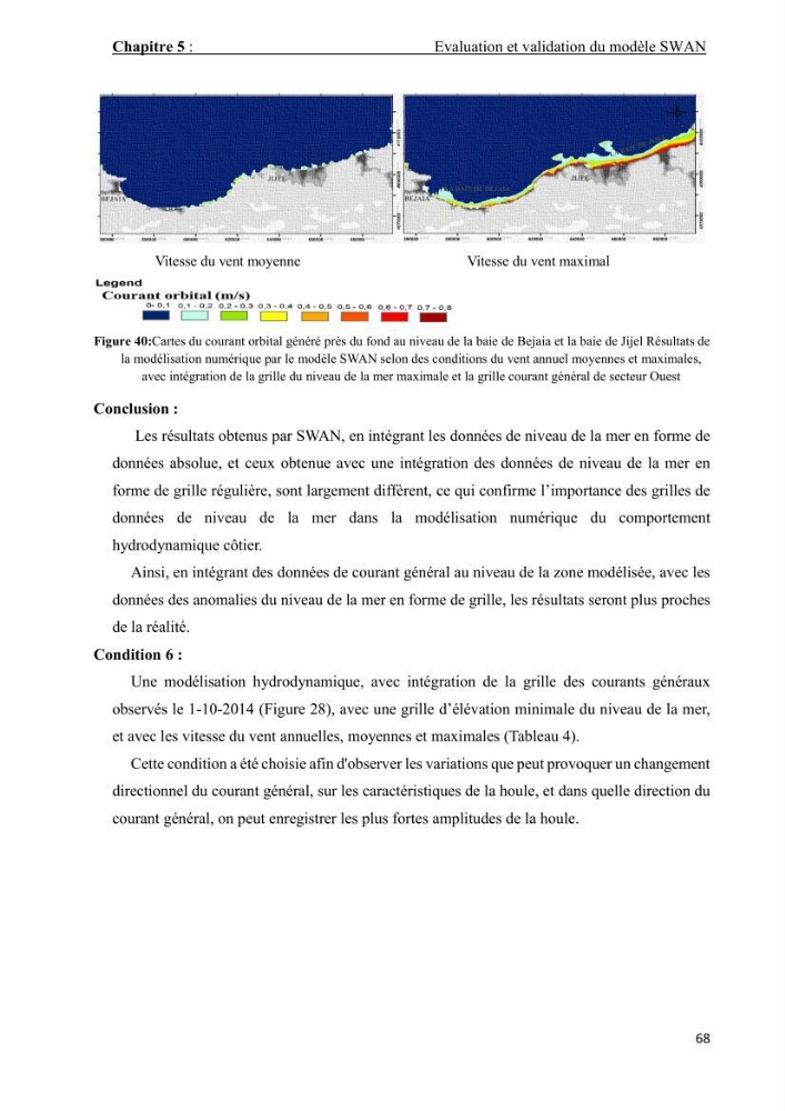 Contribution à la recherche des zones à fort potentiel d\'énergie houlomotrice à base d\'un modèle hydrodynamique: