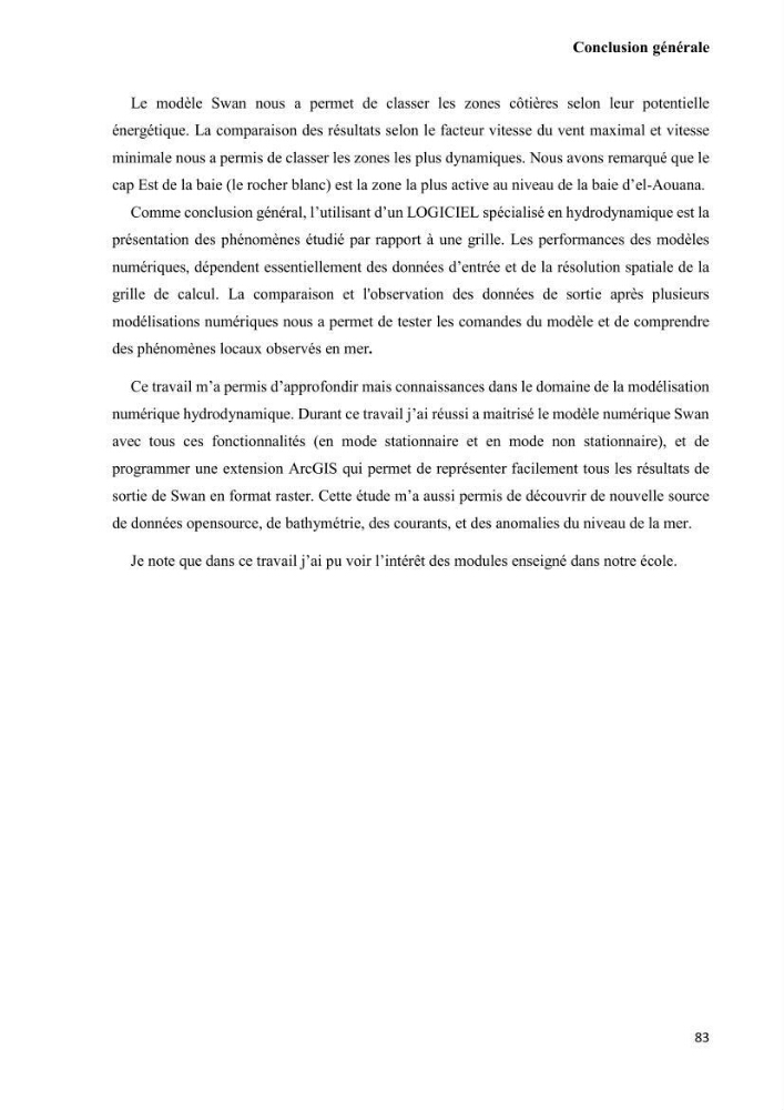 Contribution à la recherche des zones à fort potentiel d\'énergie houlomotrice à base d\'un modèle hydrodynamique: