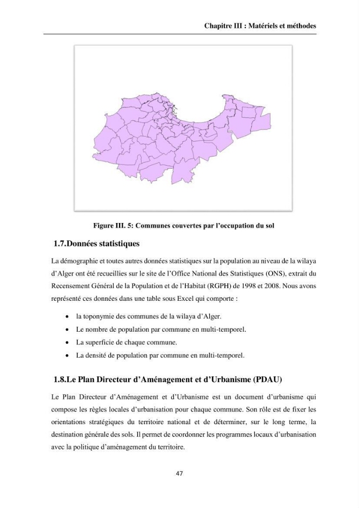 Apport de la télédétection et des SIG pour surveiller la trajectoire urbaine des communes côtières de la baie d\'Alger: