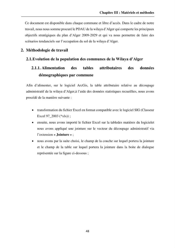 Apport de la télédétection et des SIG pour surveiller la trajectoire urbaine des communes côtières de la baie d\'Alger: