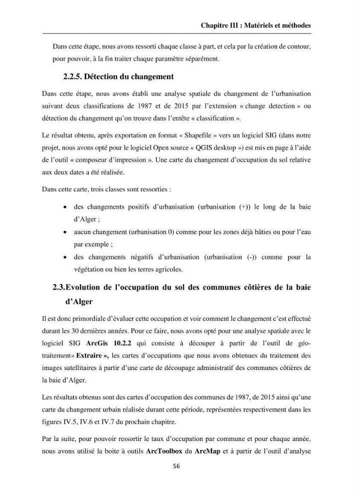 Apport de la télédétection et des SIG pour surveiller la trajectoire urbaine des communes côtières de la baie d\'Alger: