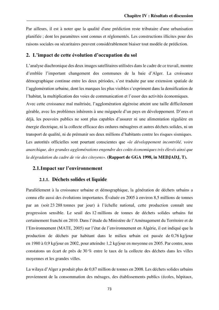 Apport de la télédétection et des SIG pour surveiller la trajectoire urbaine des communes côtières de la baie d\'Alger: