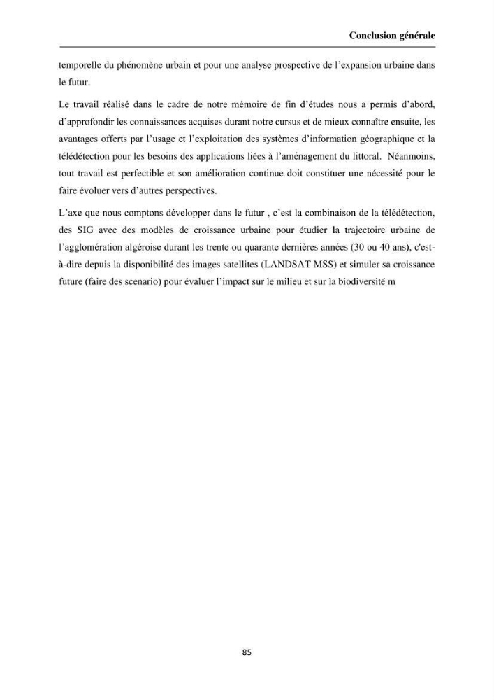Apport de la télédétection et des SIG pour surveiller la trajectoire urbaine des communes côtières de la baie d\'Alger: