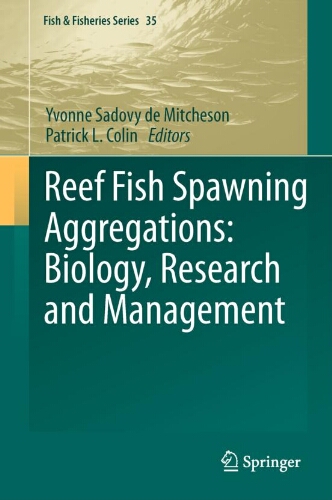 Reef fish spowining aggregations : biology, research and management Reef fish spowining aggregations : biology, research and management