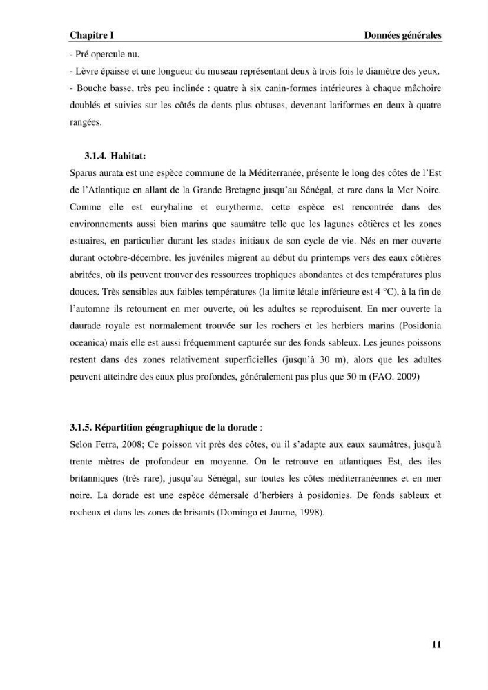 Contribution a la mise en place d.un systeme d\'elevage en cages flottantes du loup de mer et de la daurade royale au niveau de Gouraya (wilaya de Tipaza).: