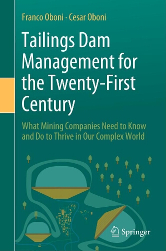 Tailings dam Management for the twenty-first century Tailings dam Management for the twenty-first century