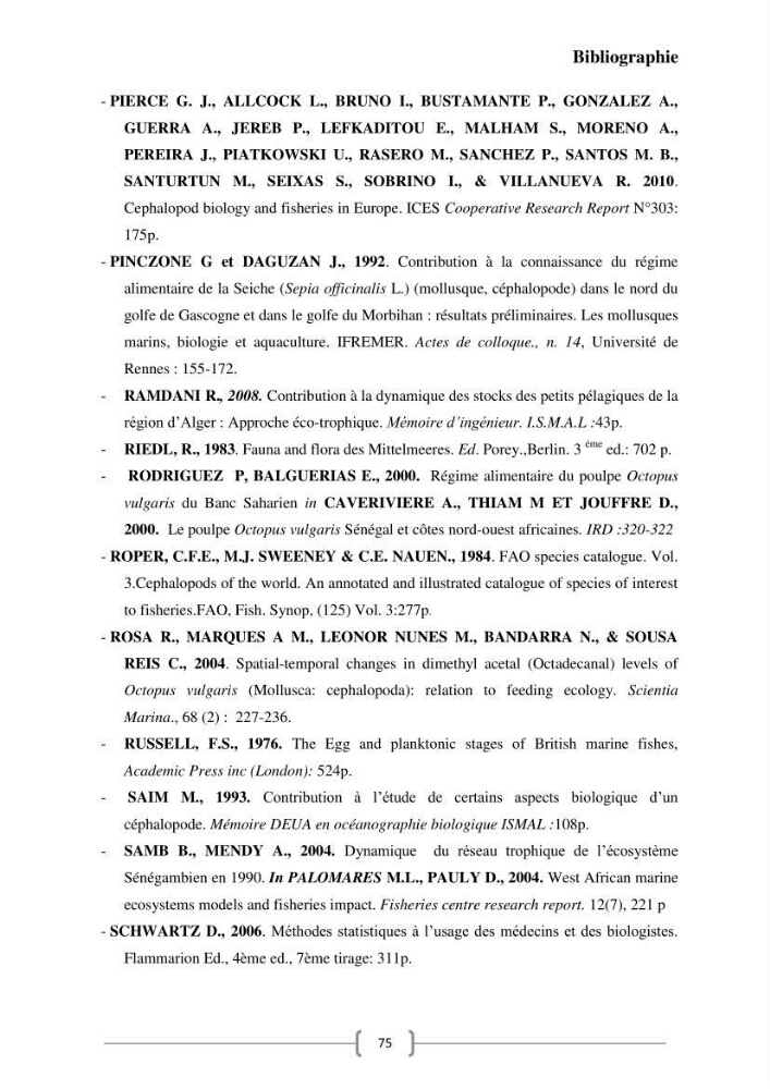 Contribution à l\'analyse des aspects éco-trophiques chez les céphalopodes
