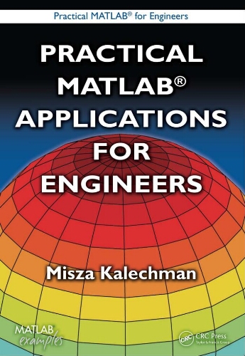 Practical Matlab® applications for engineers Practical Matlab® applications for engineers
