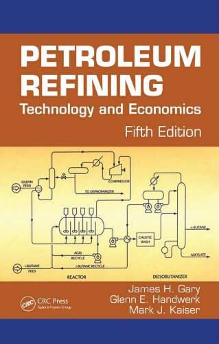 Petroleum refining: technology and economics Petroleum refining: technology and economics