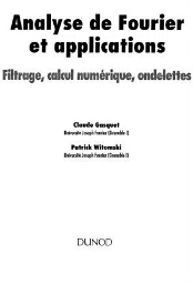 Analyse de Fourier et applications: filtrage, calcul numérique et ondelettes