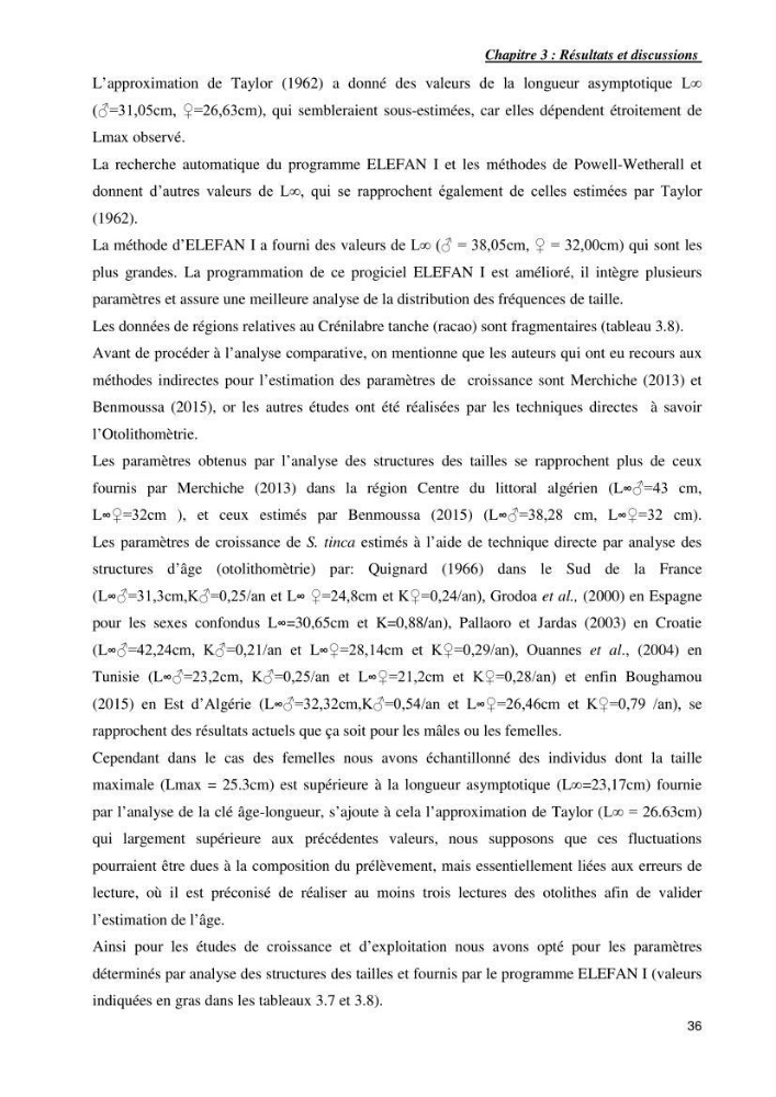 Contribution a l\'étude de l\'age, de la croissance et de l\'exploitation de symphodus tinca linnaeus,1758,dans la région centr algerienne.: