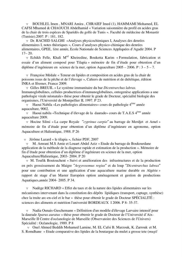 Détermination du taux des protéines et des lipides de la chair des poissons d\'eau de mer (Dicentrarchus labrax, Sparus aurata) et d\'eau douce (Oreochromis niloticus, Cyprinus carpio):