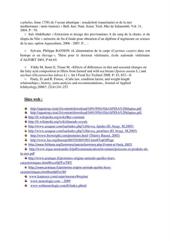 Détermination du taux des protéines et des lipides de la chair des poissons d\'eau de mer (Dicentrarchus labrax, Sparus aurata) et d\'eau douce (Oreochromis niloticus, Cyprinus carpio):