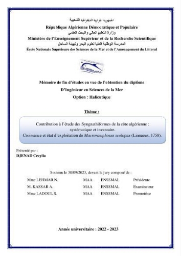 Contribution à l'étude des Syngnathiformes de la côte algérienne: systématique et inventaire, croissance et état d'exploitation de Macroramphosus scolopax( Linnaeus, 1758 ) Contribution à l'étude des Syngnathiformes de la côte algérienne: systématique et inventaire, croissance et état d'exploitation de Macroramphosus scolopax( Linnaeus, 1758 )