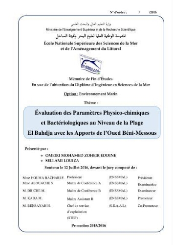 Evaluation des paramètres physico-chimiques et bactériologiques au niveau de la plage El Bahdja avec les apports de l'Oued Béni-Messous Evaluation des paramètres physico-chimiques et bactériologiques au niveau de la plage El Bahdja avec les apports de l'Oued Béni-Messous