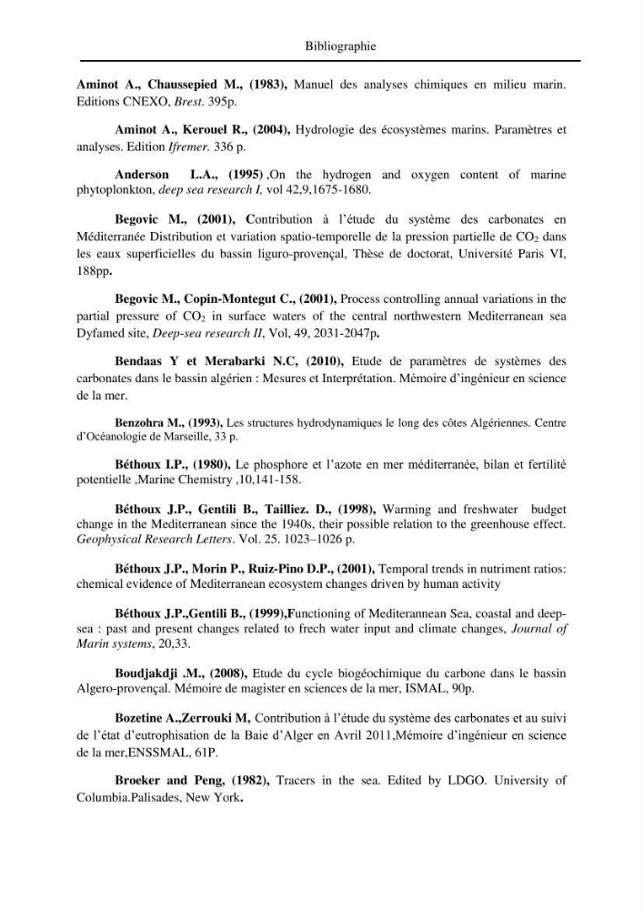Suivi de l\'état d\'eutrophisation et rôle de la baie d\'Alger comme source ou puits de CO2 pour l\'atmosphère