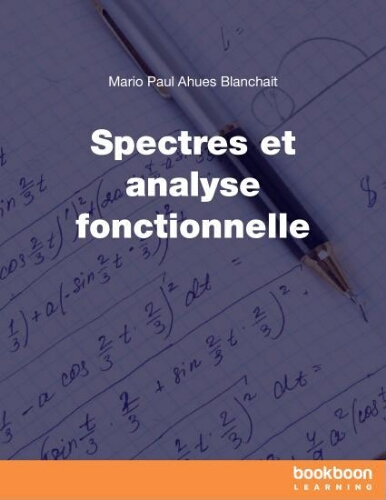 Spectres et analyse fonctionnelle Spectres et analyse fonctionnelle