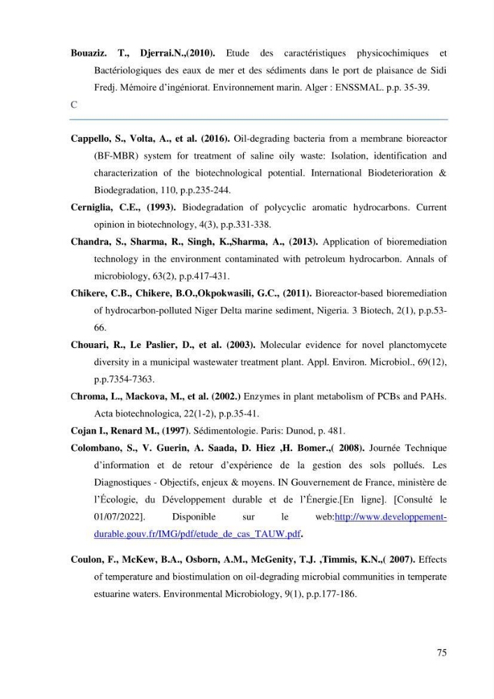 Isolement et caracterisation des bactéries degradants les différentes fractions du pétrol: Cas d’étude port de la Madrague, Ain Benian.