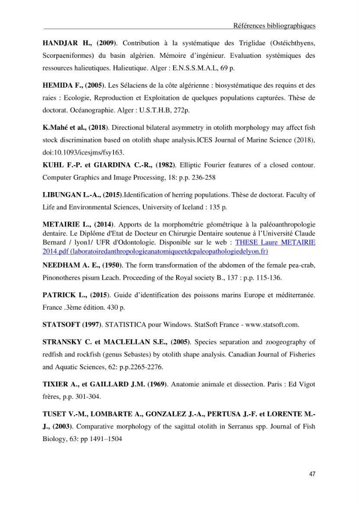 Contribution à l’étude des Triglidae ( Actinopteri, Perciformes ) de la côte algérienne: morphométrie géométrique et analyse du contour de l\'opercule