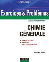 Chimie générale : exercices et problèmes