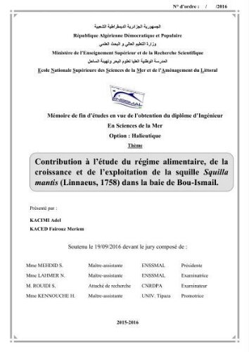 Contribution a l'étude du régime alimentaire, de la croissance et de l'exploitation de la squille squilla mantis linnaeus ,1758 dans la baie de bou-ismail. Contribution a l'étude du régime alimentaire, de la croissance et de l'exploitation de la squille squilla mantis linnaeus ,1758 dans la baie de bou-ismail.