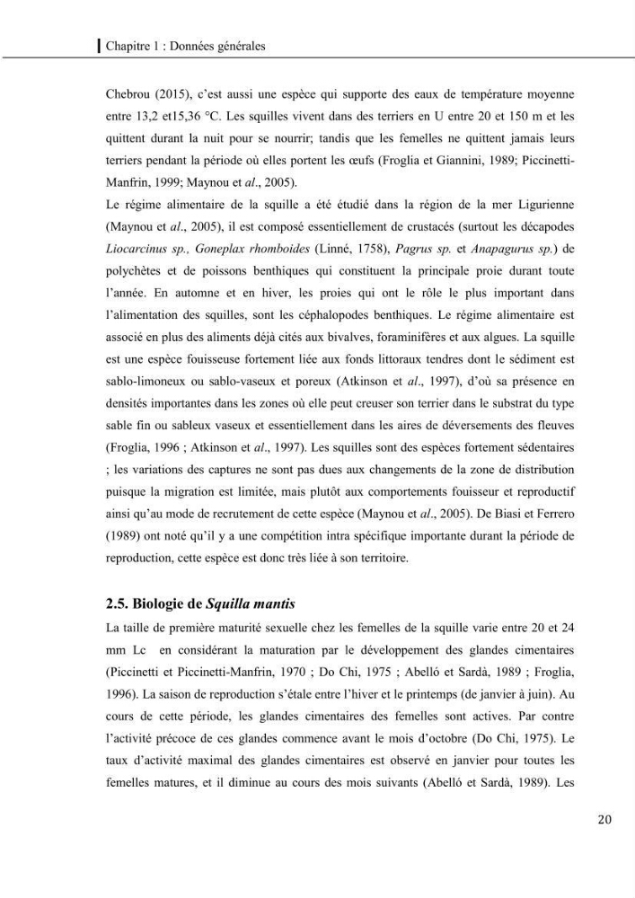 Contribution a l\'étude du régime alimentaire, de la croissance et de l\'exploitation de la squille squilla mantis linnaeus ,1758 dans la baie de bou-ismail.