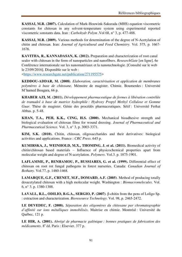 Extraction de biopolymères chitineux d\'intérêt pharmacologique à partir de sous-produits de la pêche: