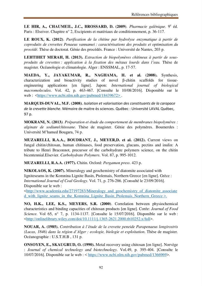 Extraction de biopolymères chitineux d\'intérêt pharmacologique à partir de sous-produits de la pêche: