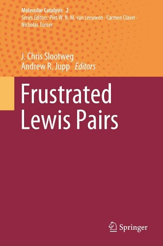 Frustrated Lewis Pairs Frustrated Lewis Pairs