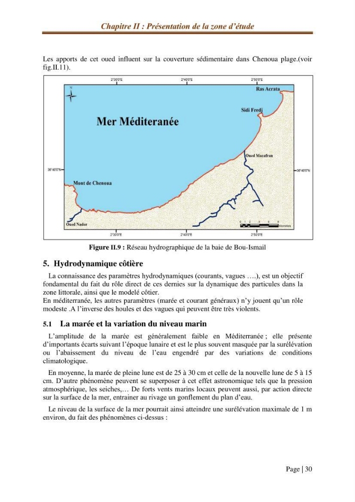 Modélisation Numérique de la morphodynamique sédimentaire et de la cinématique du trait de côte Chenoua plage, willaya de Tipaza.