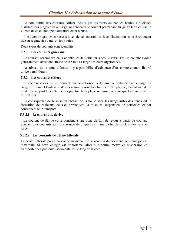 Modélisation Numérique de la morphodynamique sédimentaire et de la cinématique du trait de côte Chenoua plage, willaya de Tipaza.