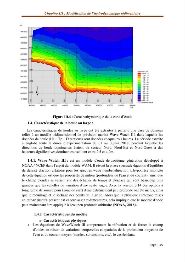 Modélisation Numérique de la morphodynamique sédimentaire et de la cinématique du trait de côte Chenoua plage, willaya de Tipaza.