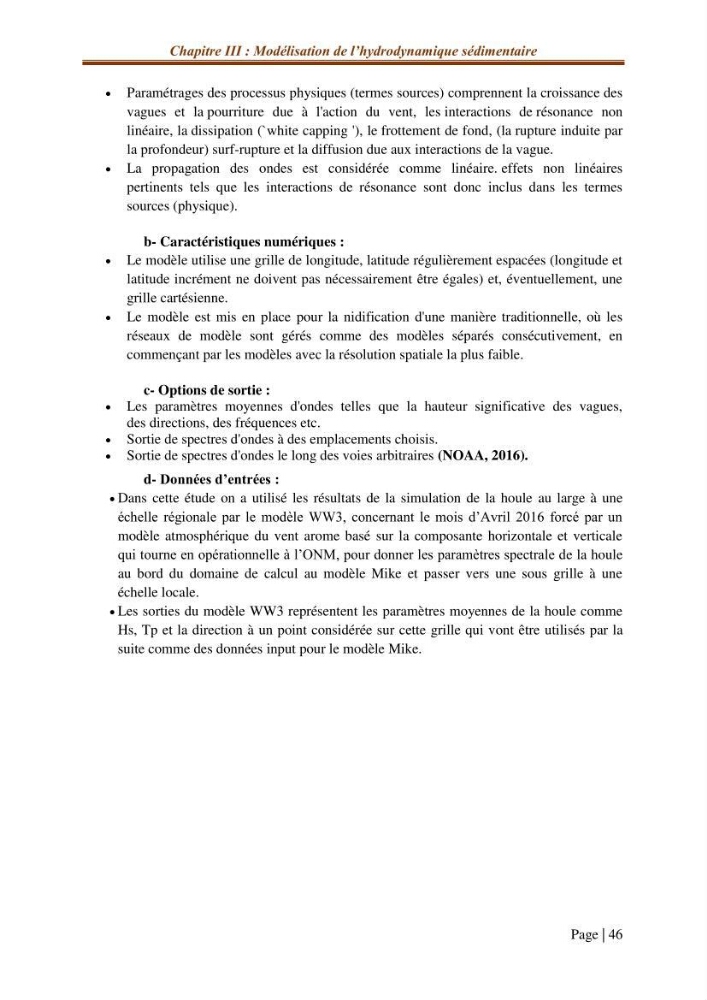 Modélisation Numérique de la morphodynamique sédimentaire et de la cinématique du trait de côte Chenoua plage, willaya de Tipaza.