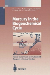 Mercury in the biogeochemical cycle : natural environments and hydroelectric reservoirs of Northern Québec (Canada)