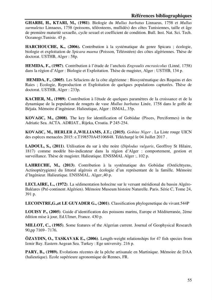 Contribution à l’étude de la croissance et de l’exploitation du gobie noir Gobius niger L., 1758 (Actinopterygii, Perciformes) du golfe de Béjaïa: