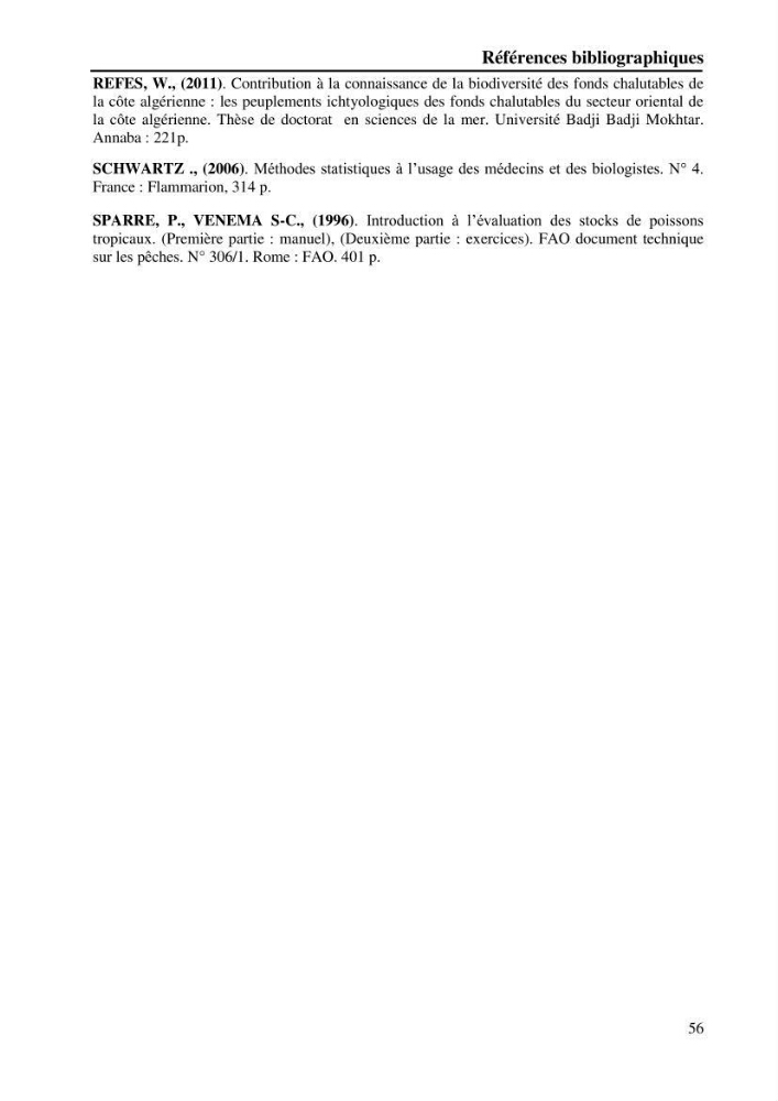 Contribution à l’étude de la croissance et de l’exploitation du gobie noir Gobius niger L., 1758 (Actinopterygii, Perciformes) du golfe de Béjaïa: