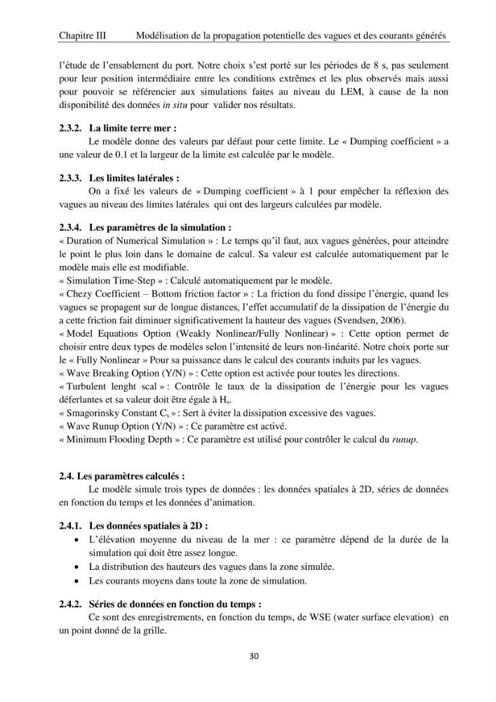 Application de la modélisation numérique pour l\'étude de l\'ensablement du port de cap Djinet