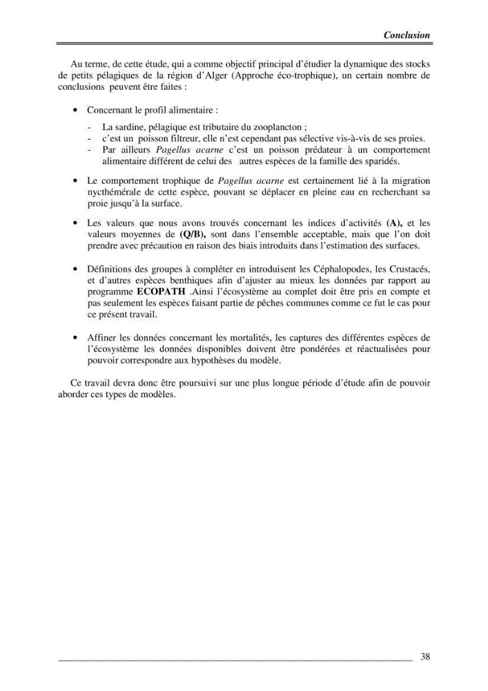 Contribution à la dynamique des stocks des petits dynamique de la baie de Bou-Ismail approche éco -trophique: