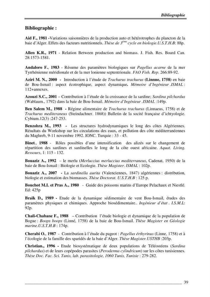 Contribution à la dynamique des stocks des petits dynamique de la baie de Bou-Ismail approche éco -trophique: