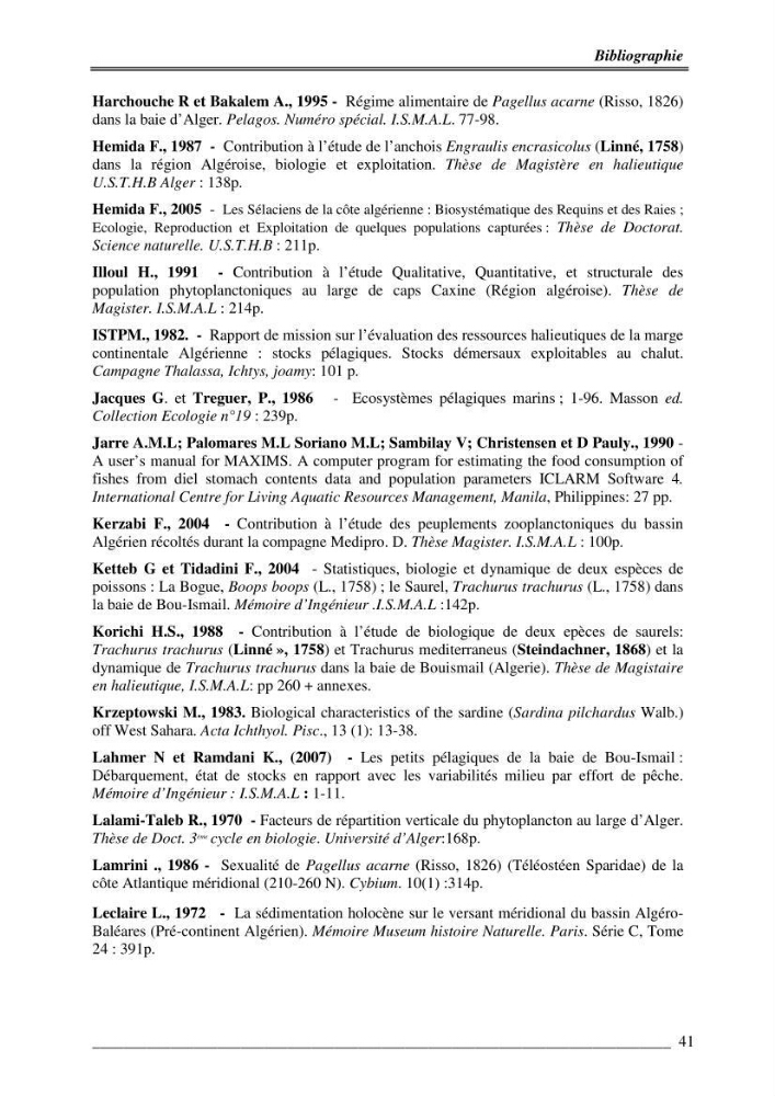Contribution à la dynamique des stocks des petits dynamique de la baie de Bou-Ismail approche éco -trophique: