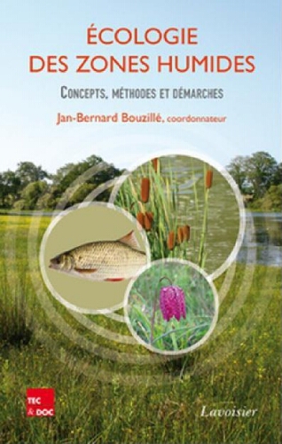 Écologie des zones humides : concepts, méthodes et démarches Écologie des zones humides : concepts, méthodes et démarches